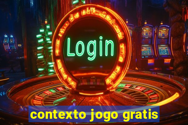 contexto jogo gratis